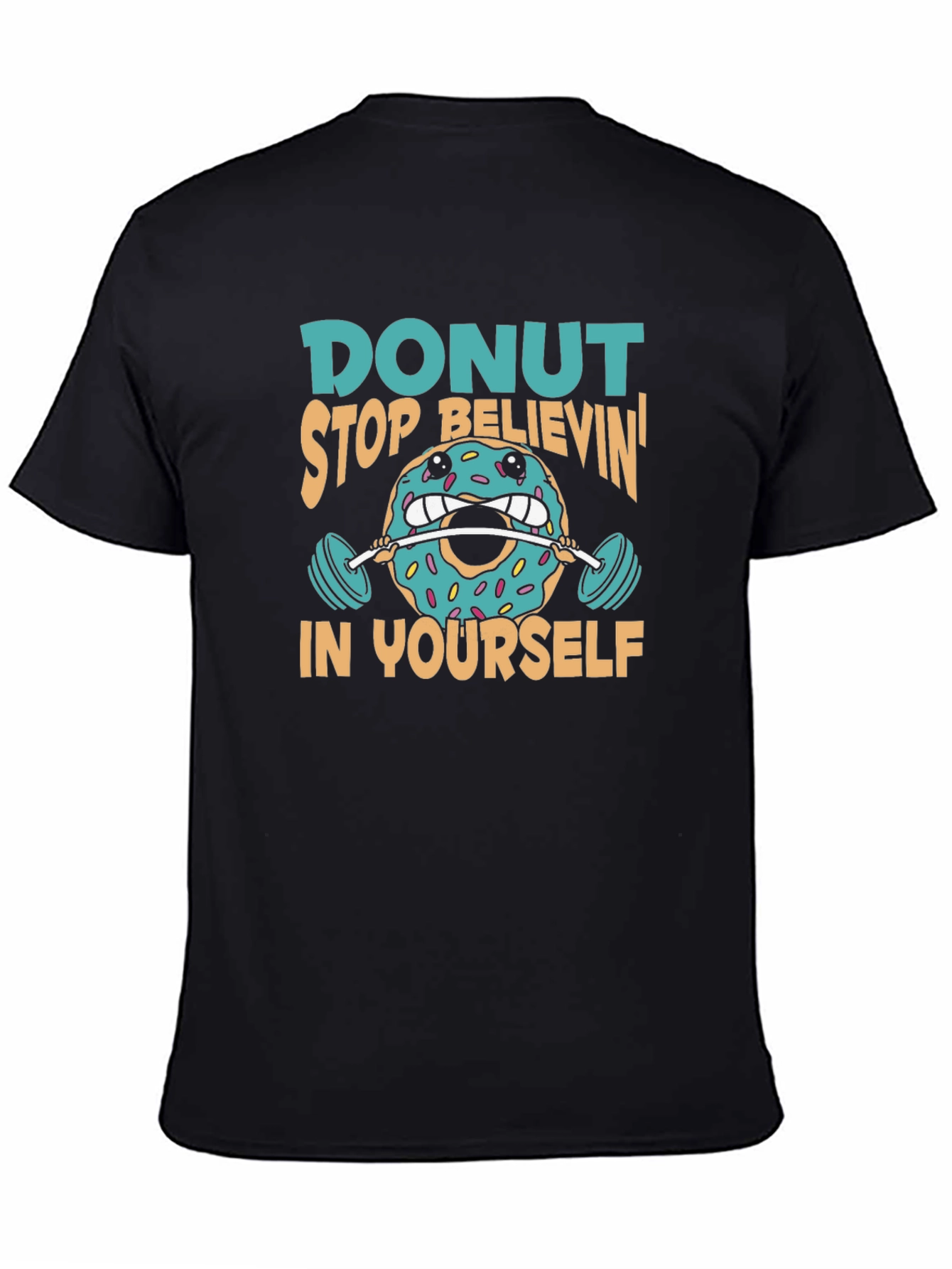 Donut Believe in Yourself Graphic T-Shirt