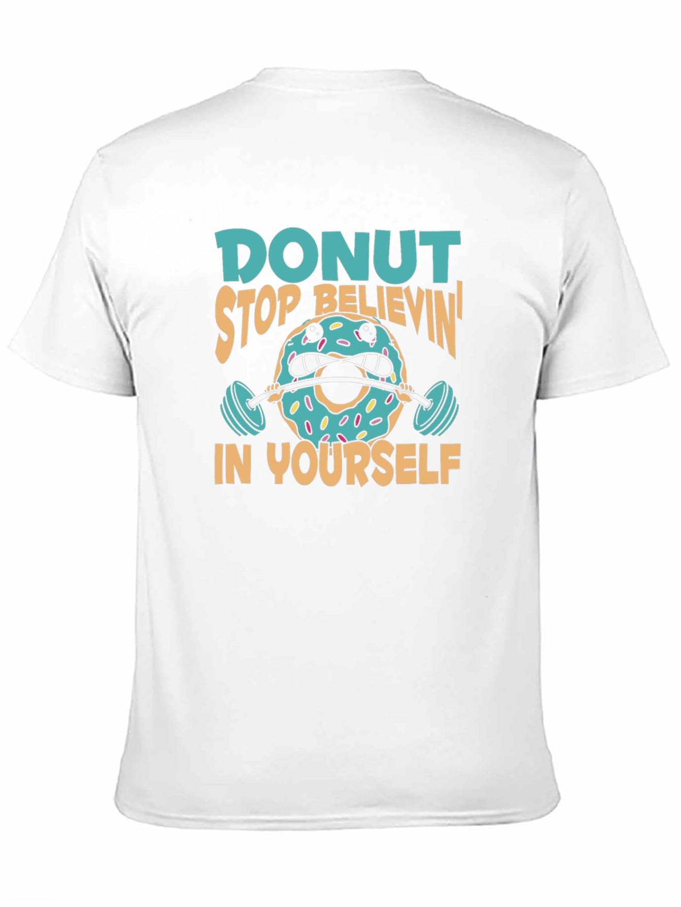 Donut Believe in Yourself Graphic T-Shirt