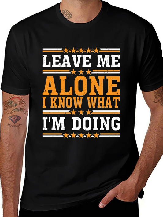 Leave Me Alone T-Shirt - Funny Graphic Tee