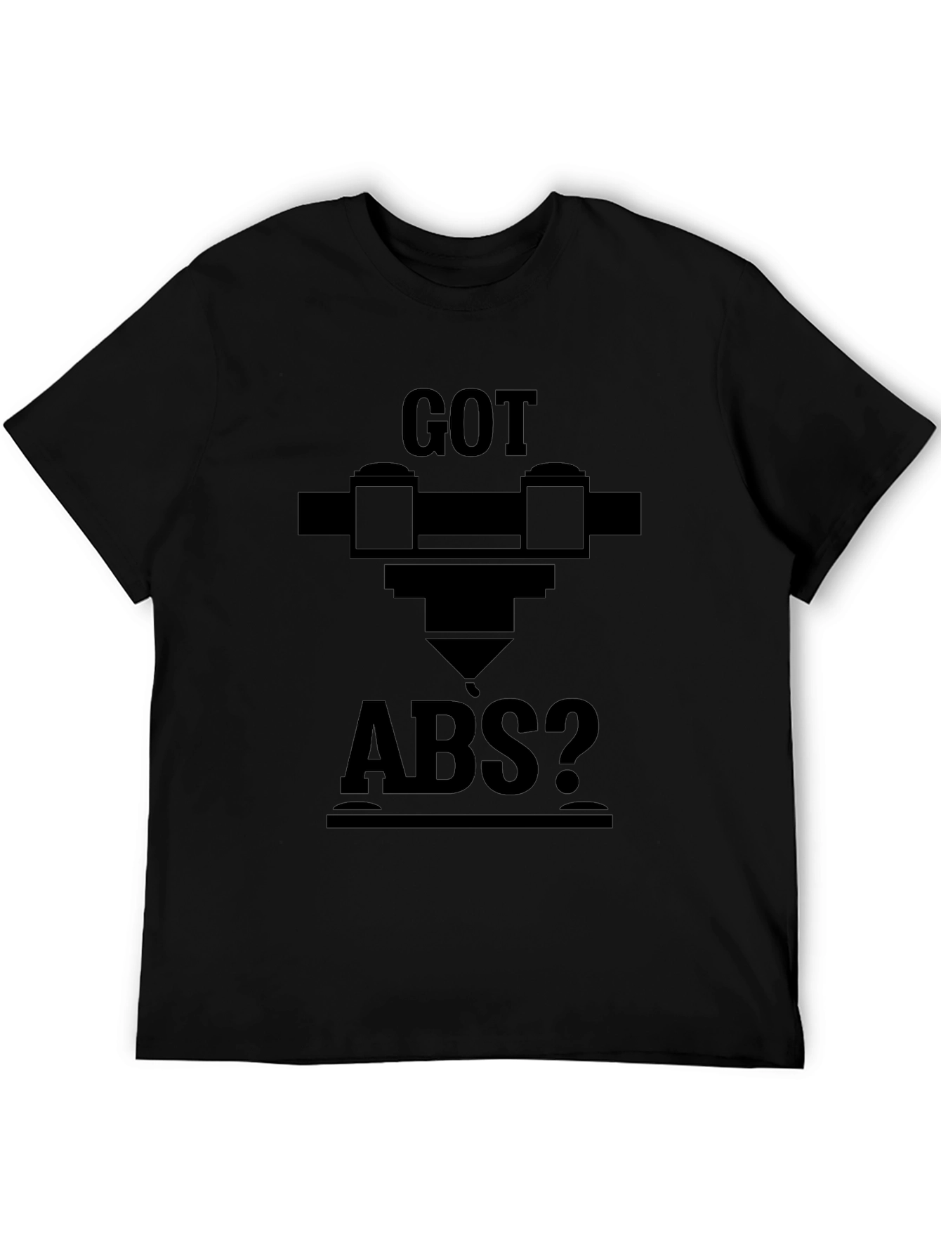 Got ABS? 3D Printing Enthusiasts Black Tee