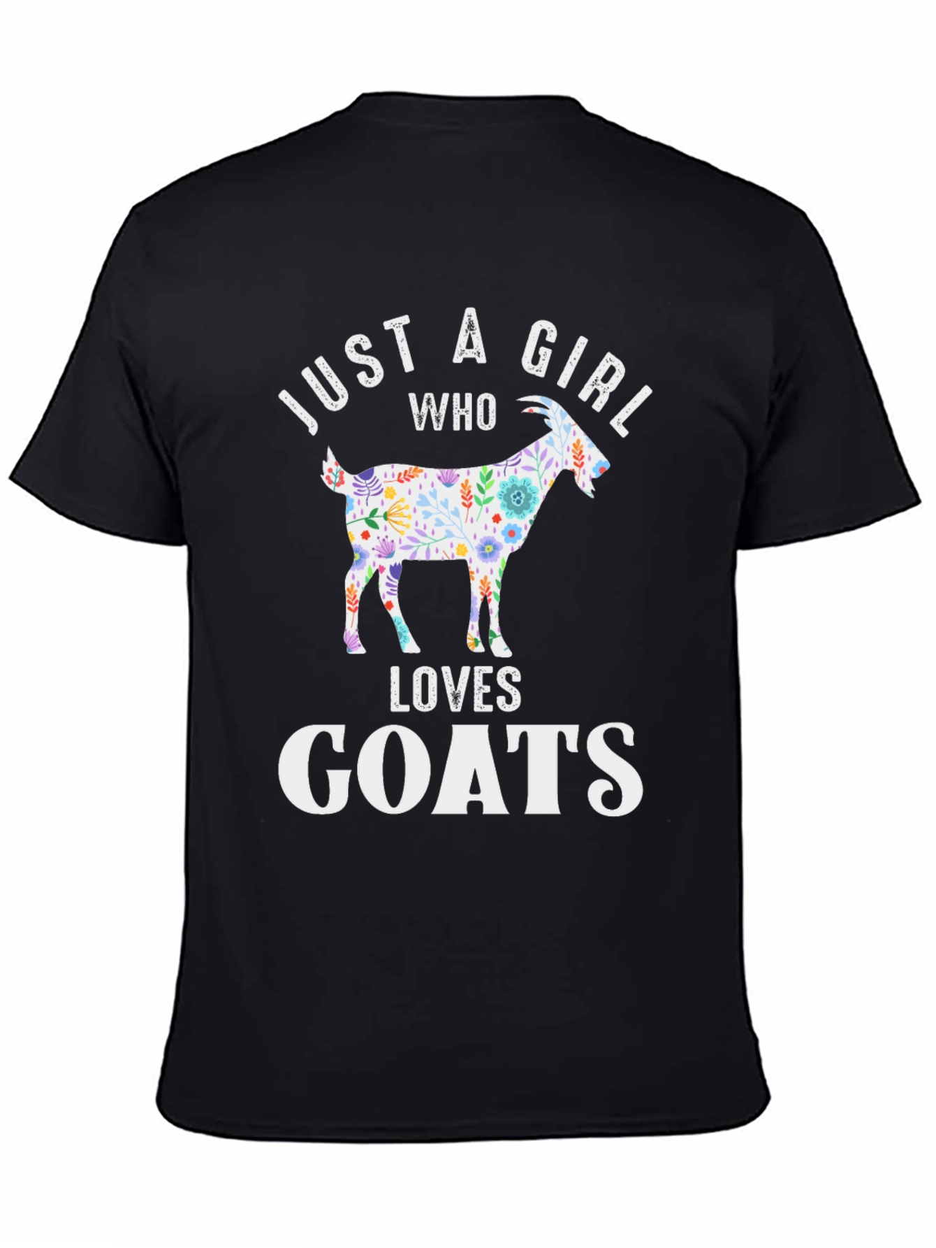 Just a Girl Who Loves Goats T-Shirt