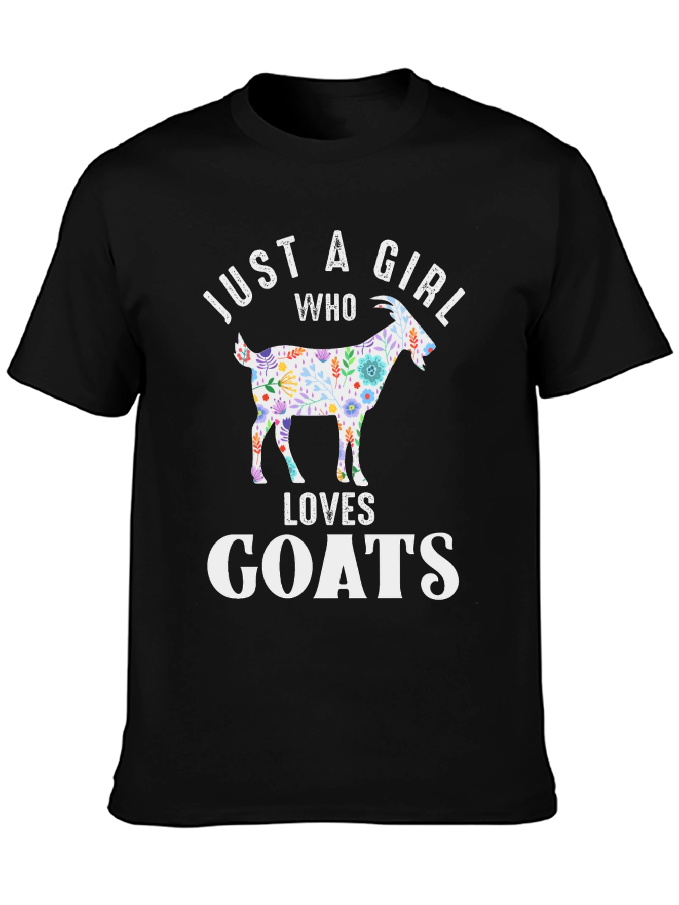 Just a Girl Who Loves Goats T-Shirt