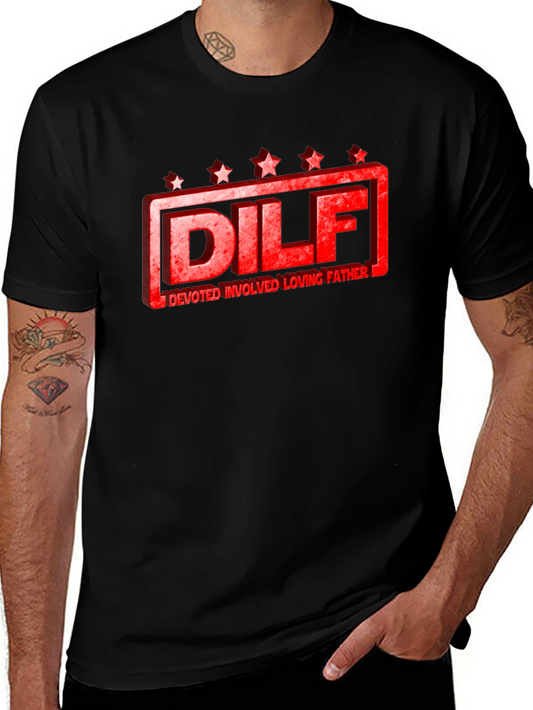 DILF Devoted Loving Father Graphic Tee