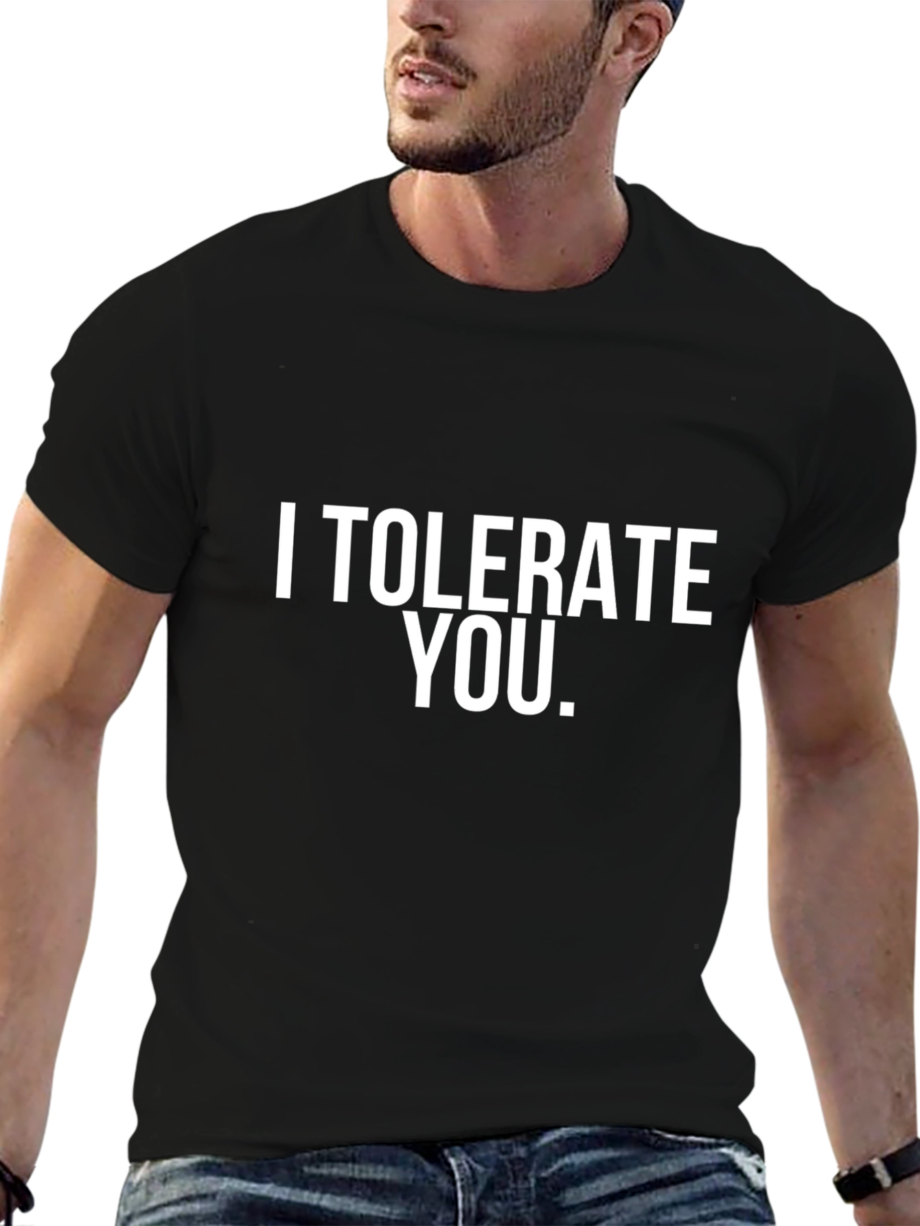 I Tolerate You. Graphic T-Shirt - Black