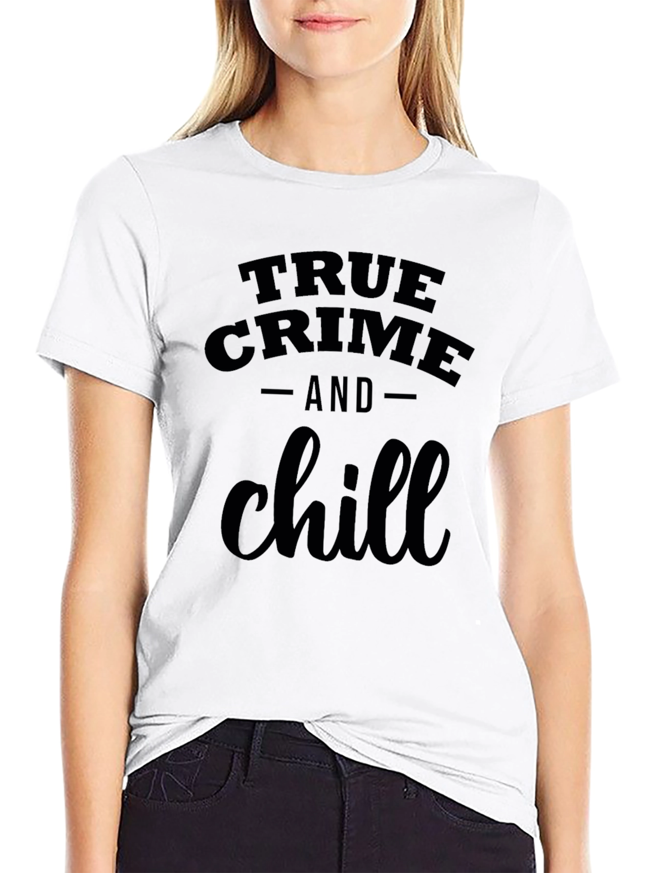 True Crime & Chill Black T-Shirt