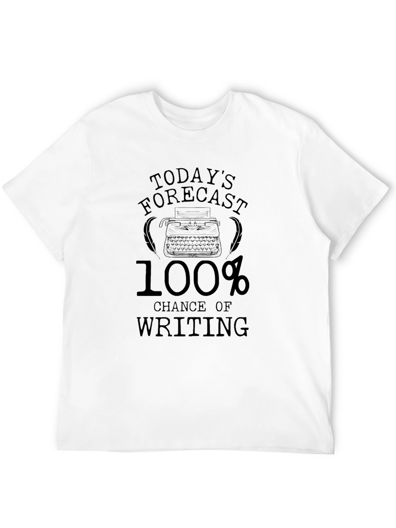 Todays Forecast Writing T-Shirt