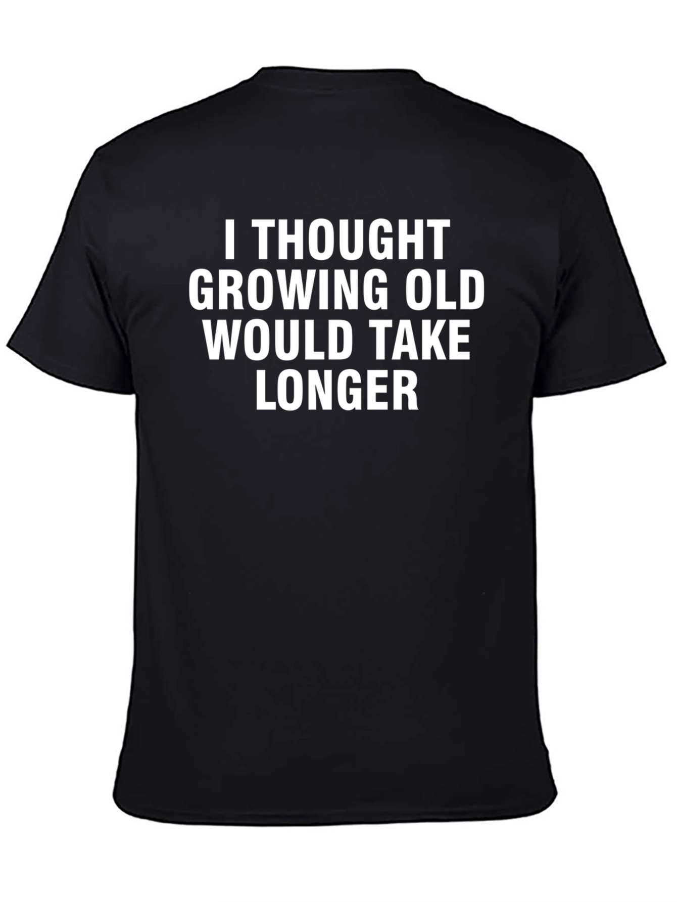 Funny Growing Old Graphic Tee