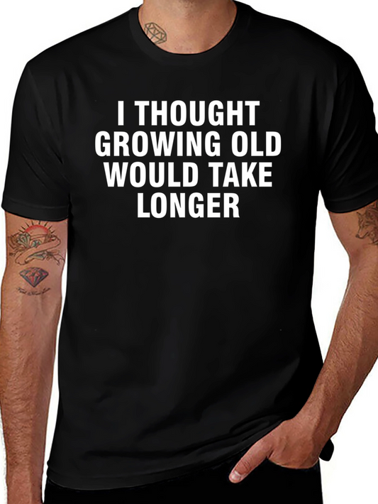 Funny Growing Old Graphic Tee