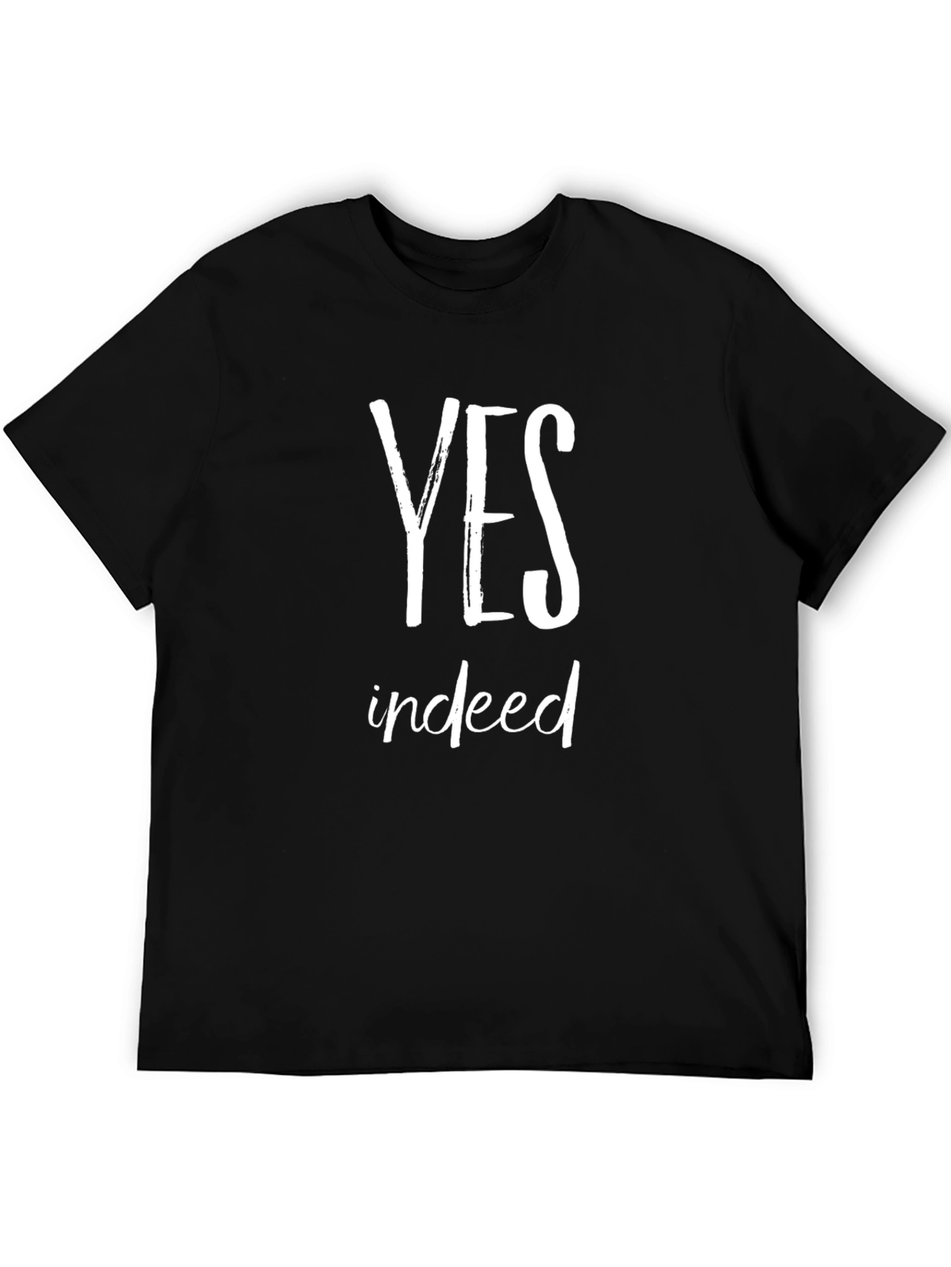 Yes Indeed Graphic Tee - Soft Cotton T-Shirt