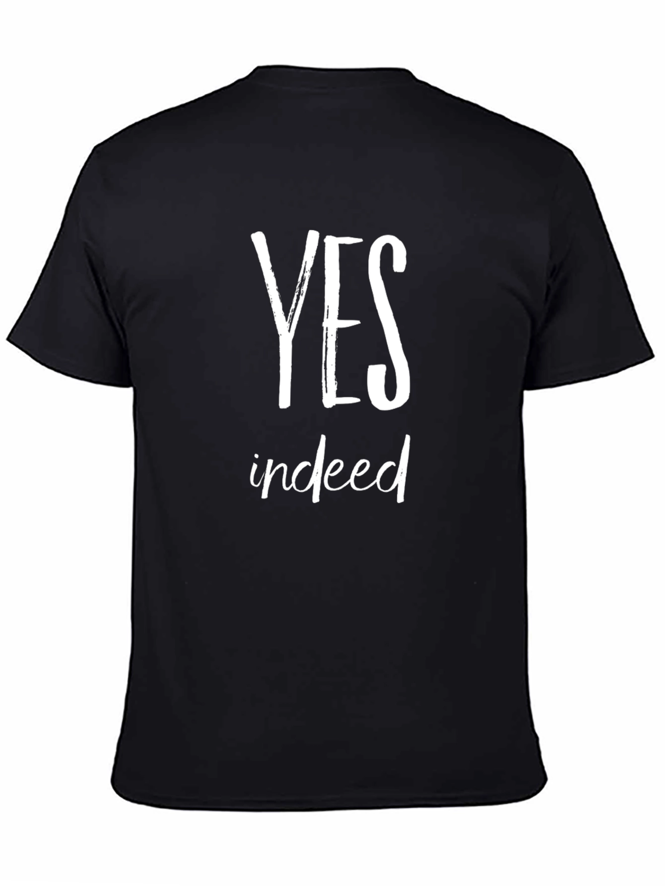 Yes Indeed Graphic Tee - Soft Cotton T-Shirt