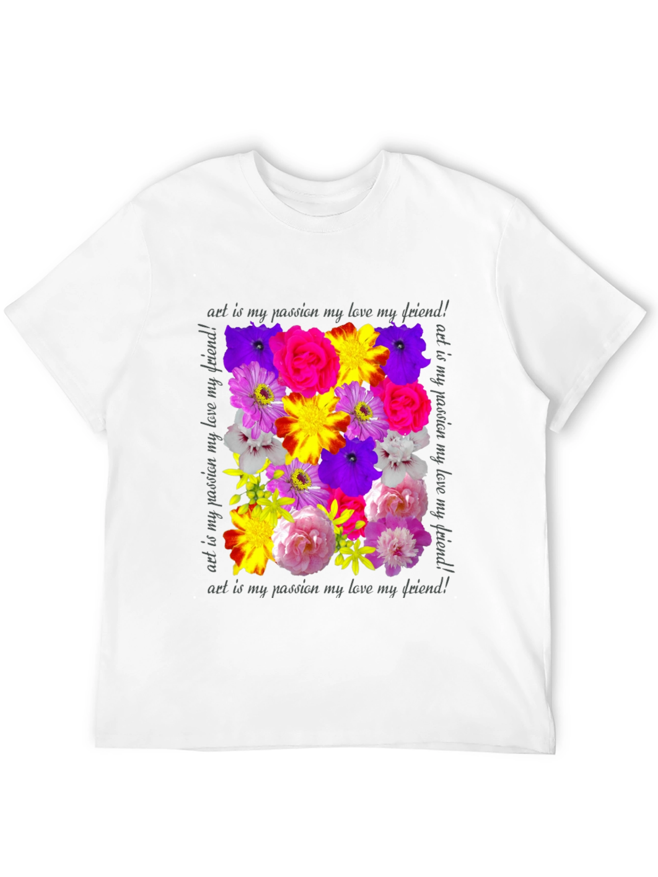 Floral Art T-Shirt - Passion Love Friendship