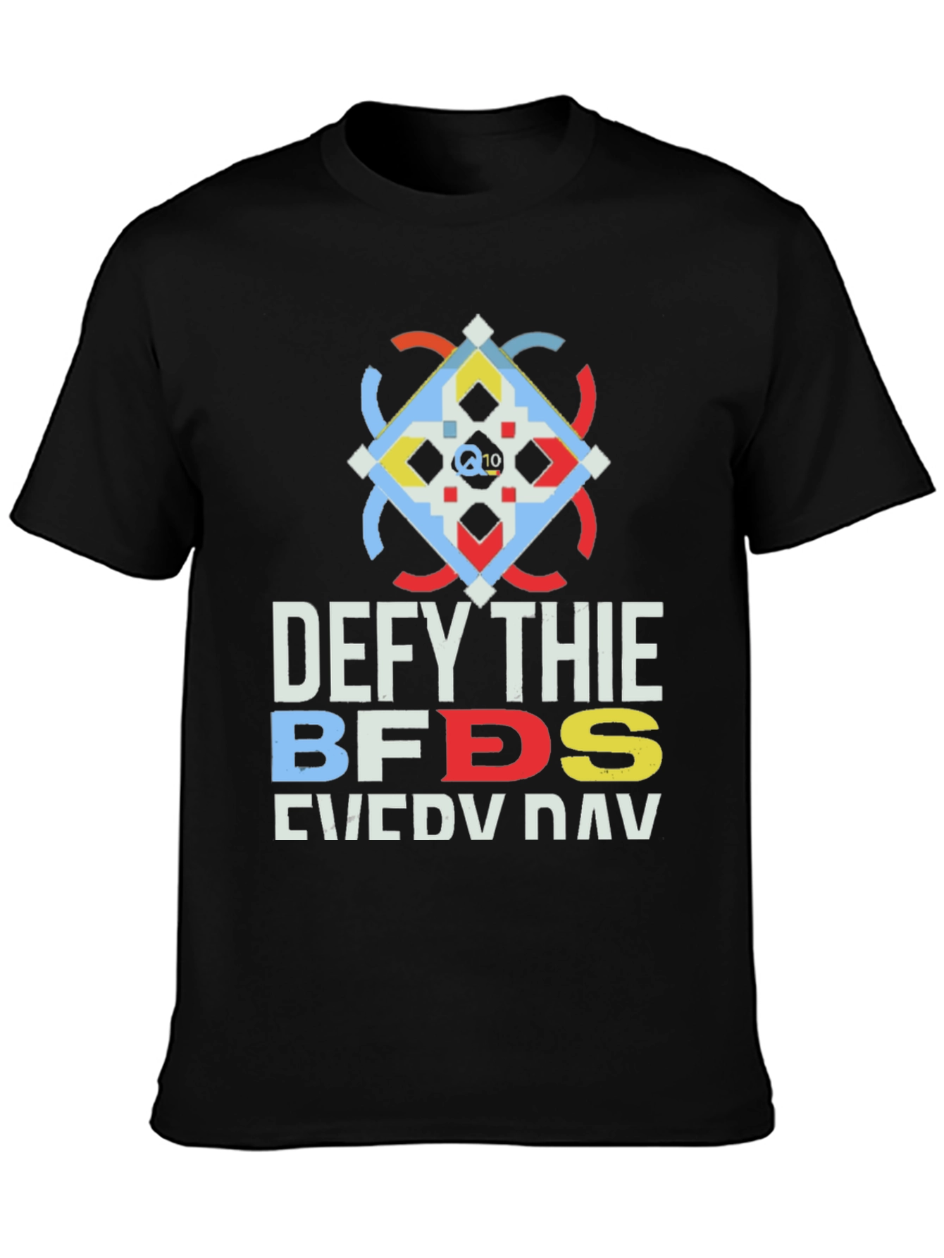 Defy Thie BFDS Everyday T-Shirt
