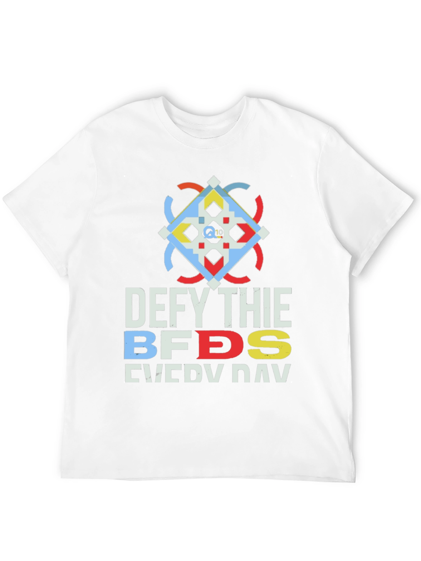 Defy Thie BFDS Everyday T-Shirt