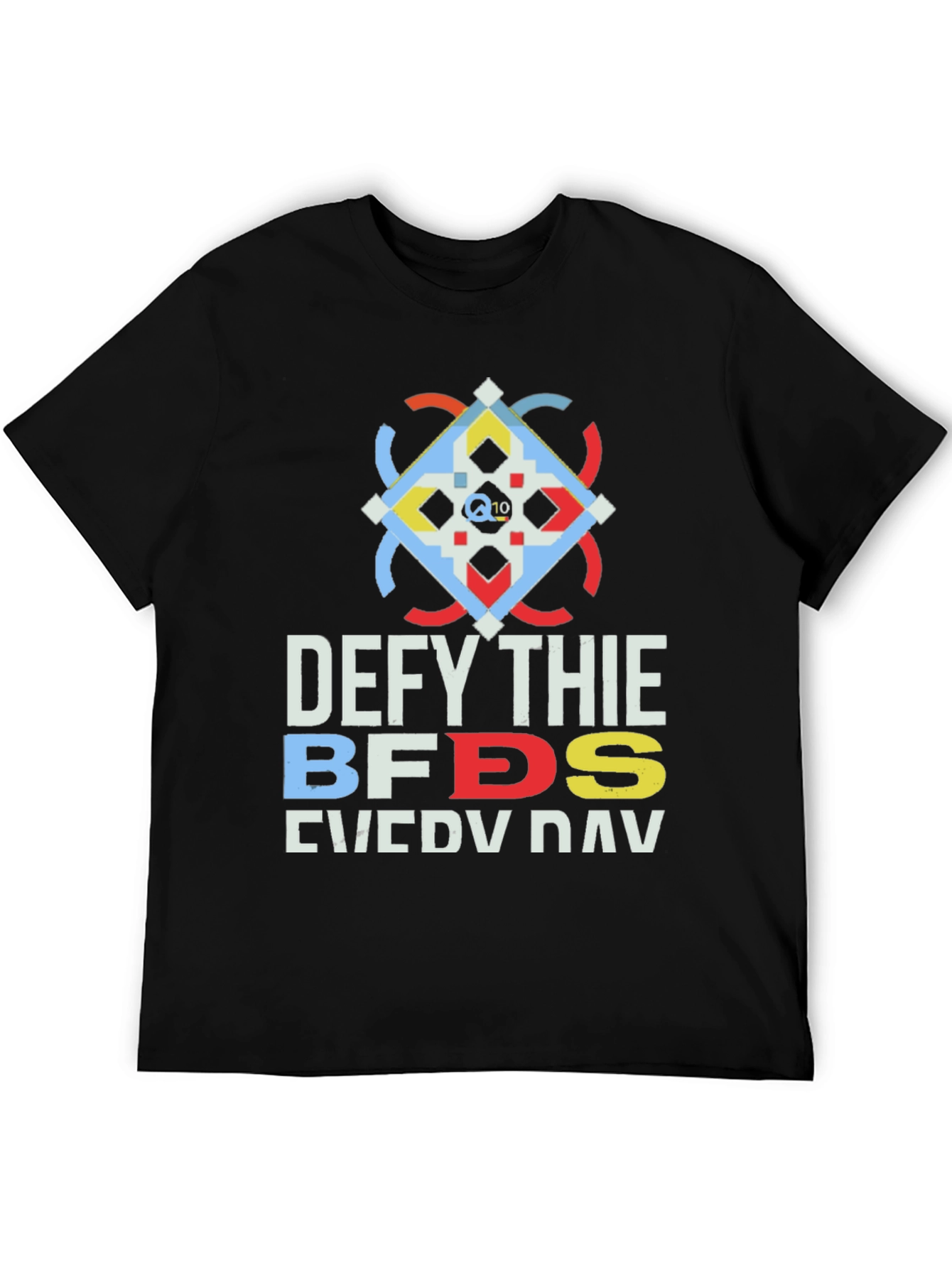 Defy Thie BFDS Everyday T-Shirt