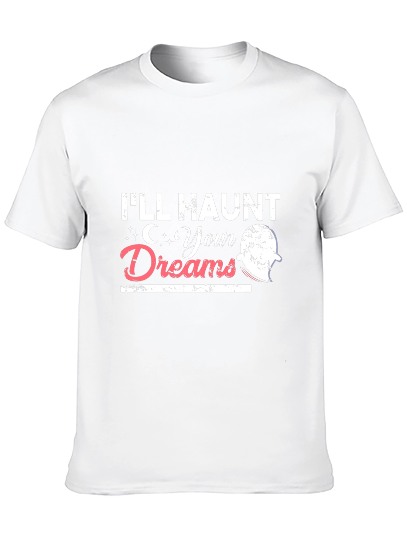 Ill Haunt Your Dreams Halloween T-Shirt