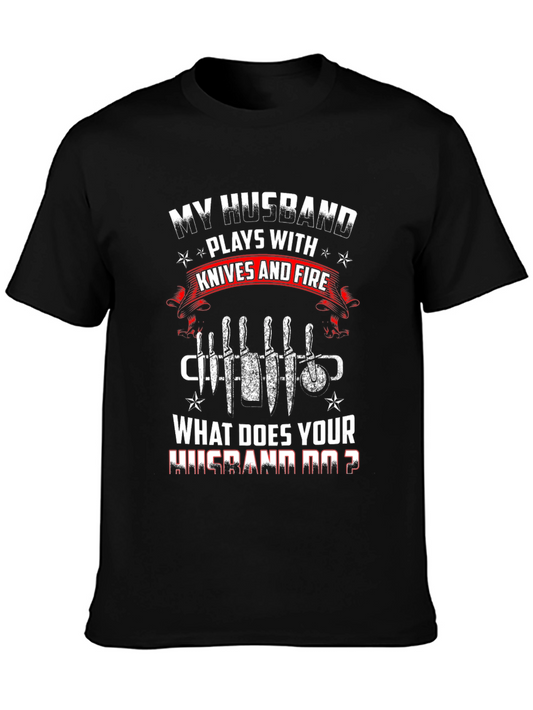 My Husband Plays With Knives Funny Graphic T-Shirt