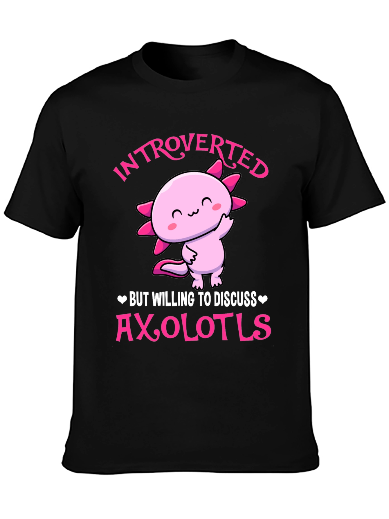 Introverted Axolotl T-Shirt - Cute and Comfy!