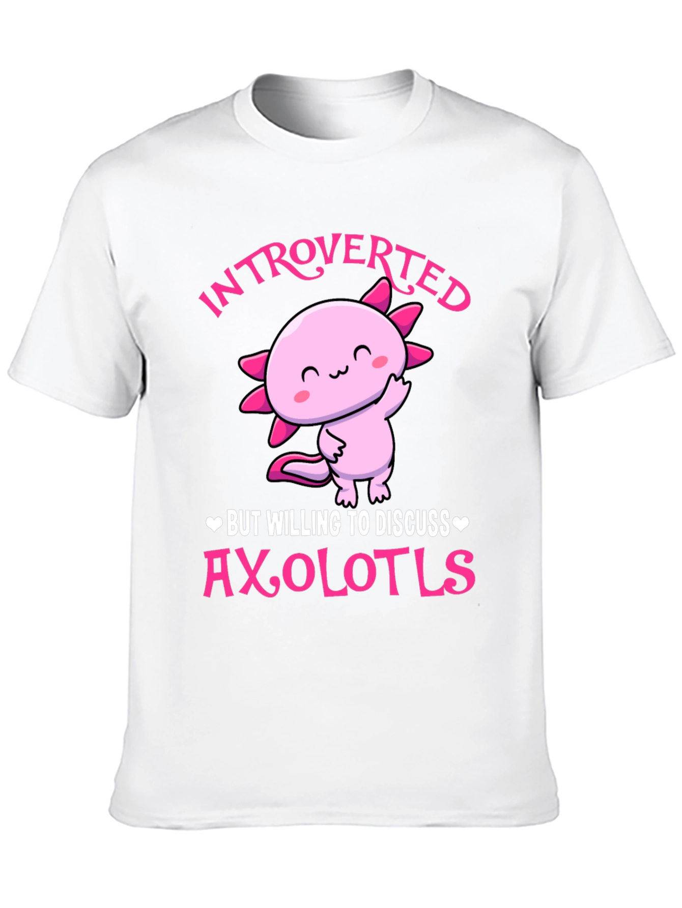 Introverted Axolotl T-Shirt - Cute and Comfy!