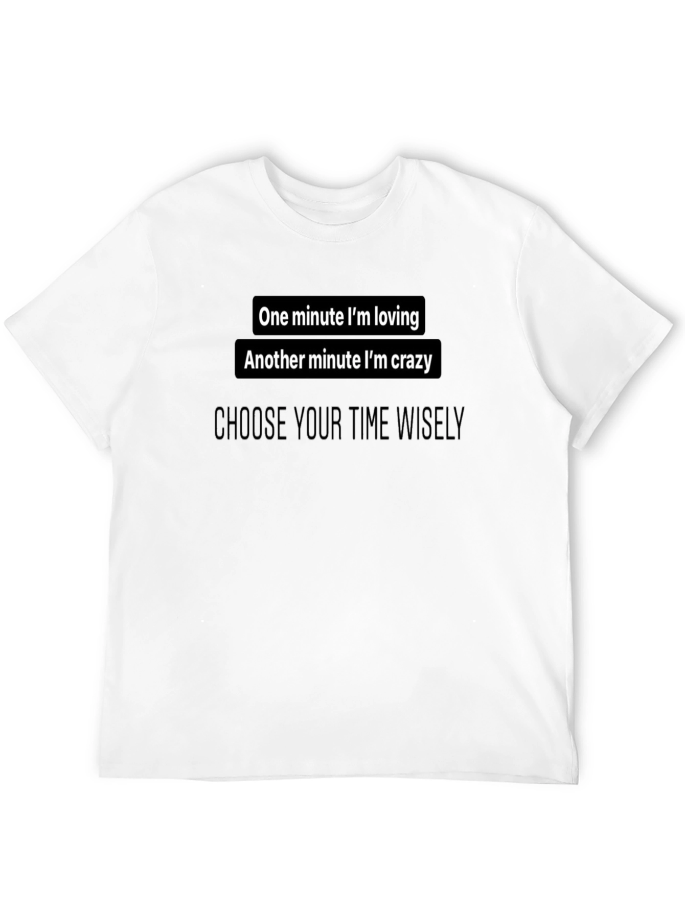 One Minute Im Loving Black Tee