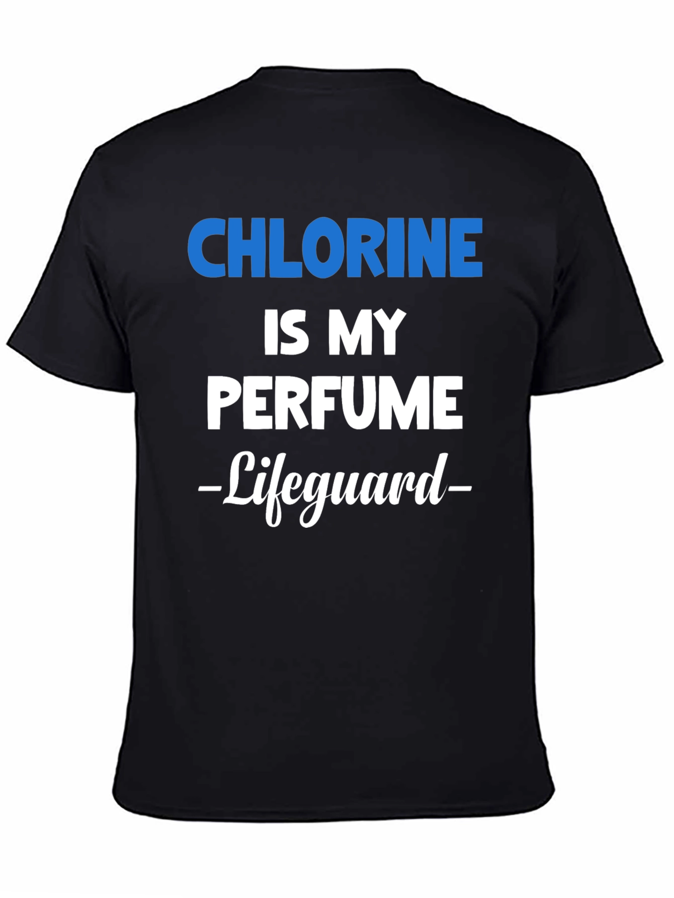 Chlorine is My Perfume Lifeguard Graphic T-Shirt