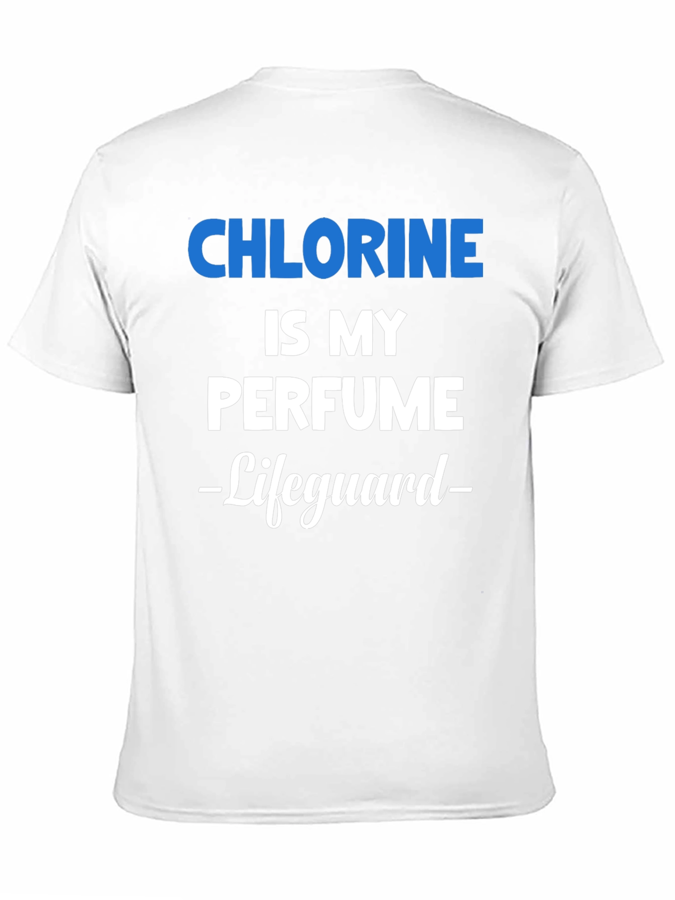 Chlorine is My Perfume Lifeguard Graphic T-Shirt