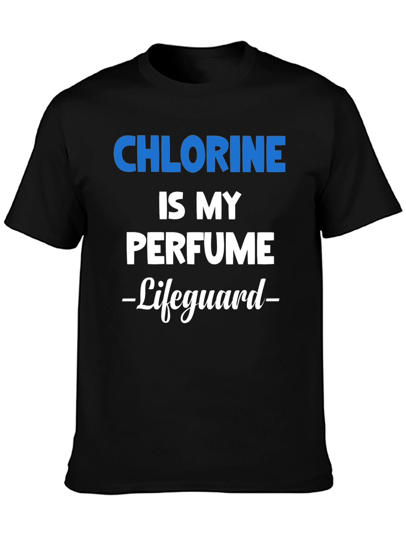 Chlorine is My Perfume Lifeguard Graphic T-Shirt