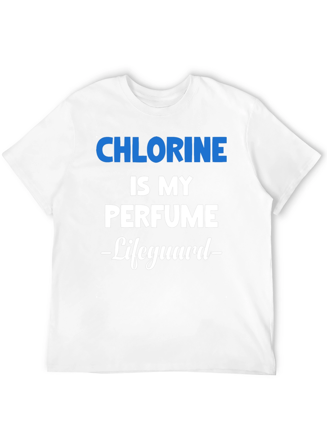 Chlorine is My Perfume Lifeguard Graphic T-Shirt