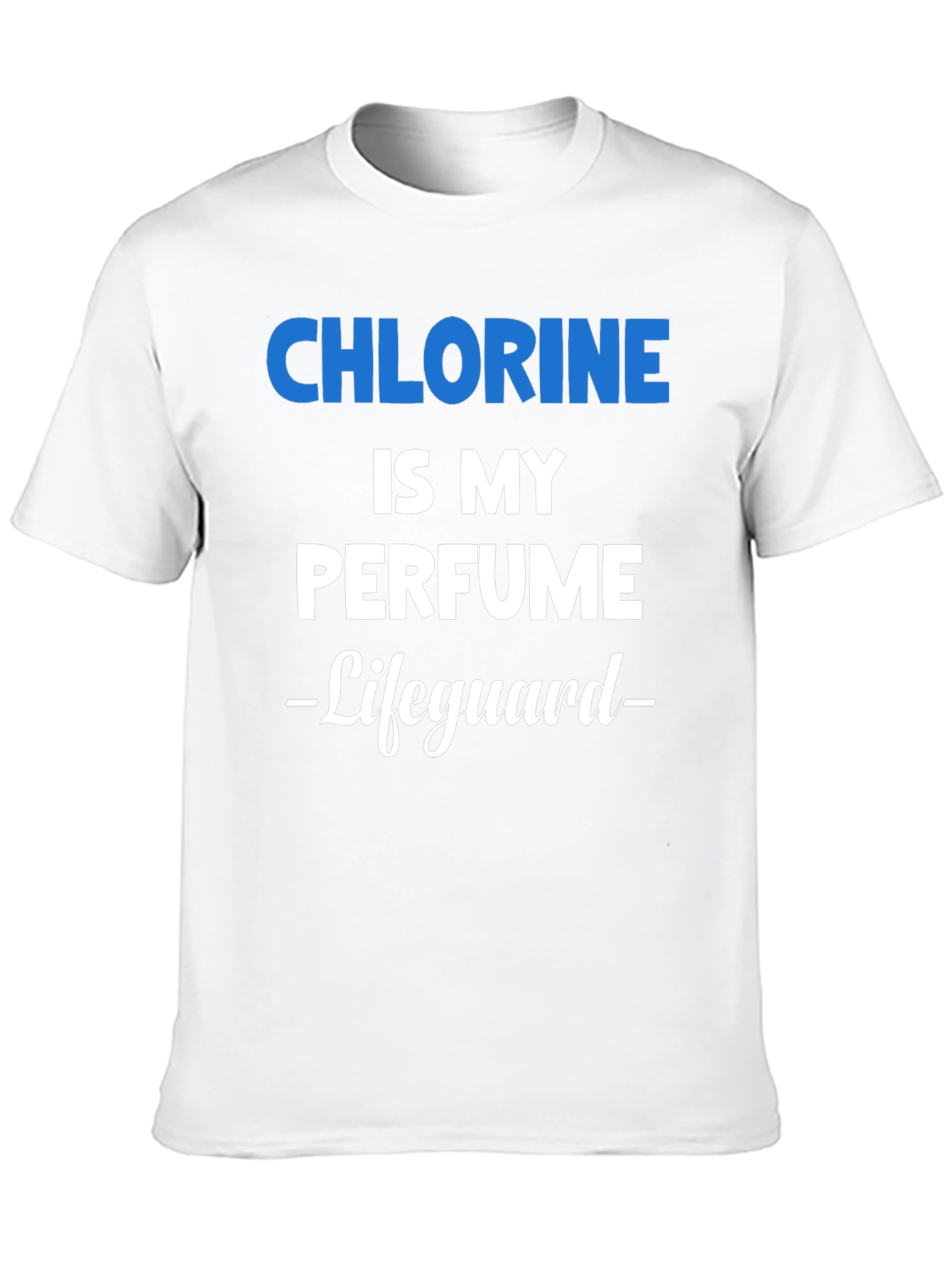 Chlorine is My Perfume Lifeguard Graphic T-Shirt