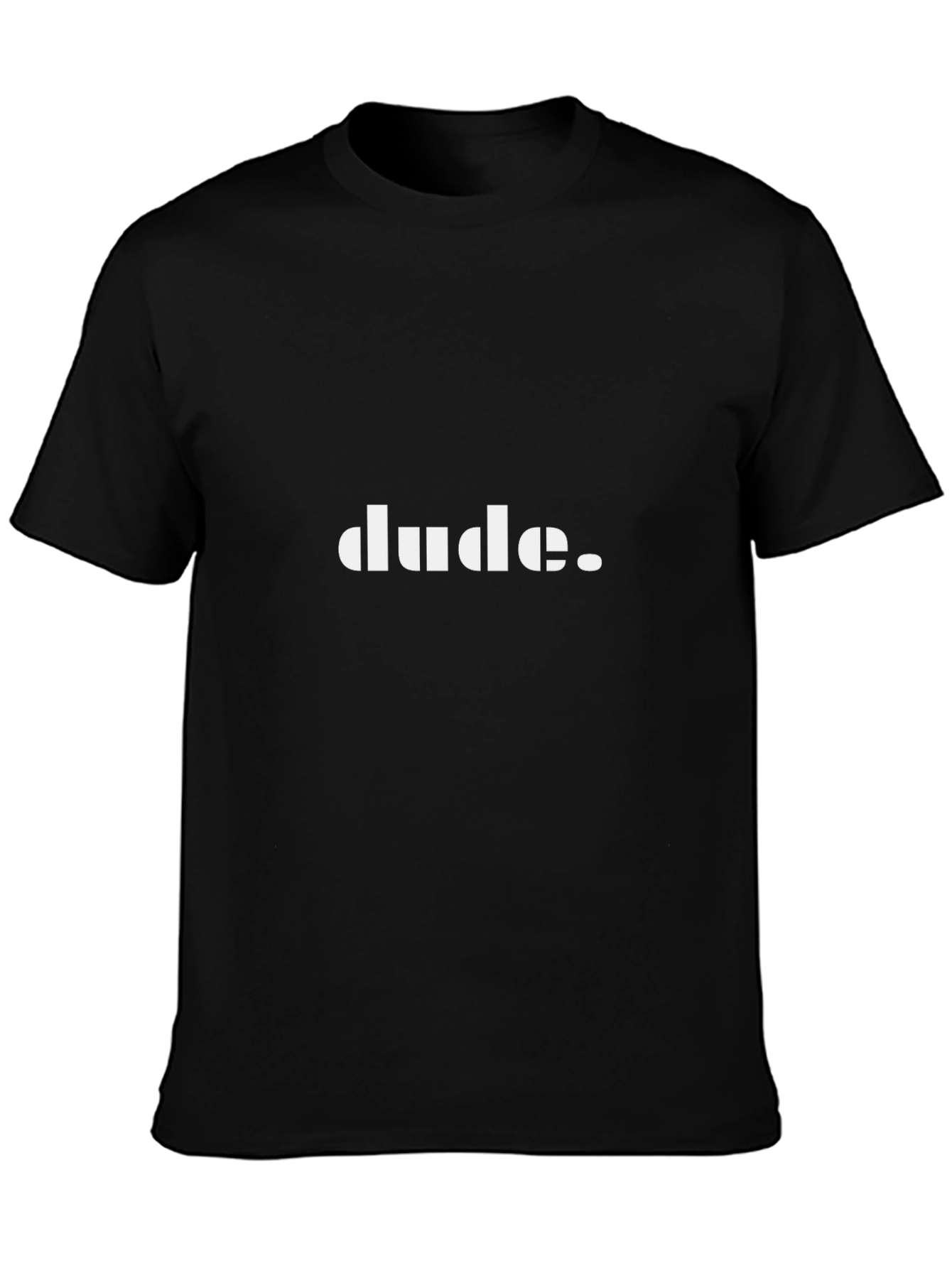 Dude T-Shirt - Classic Black Tee