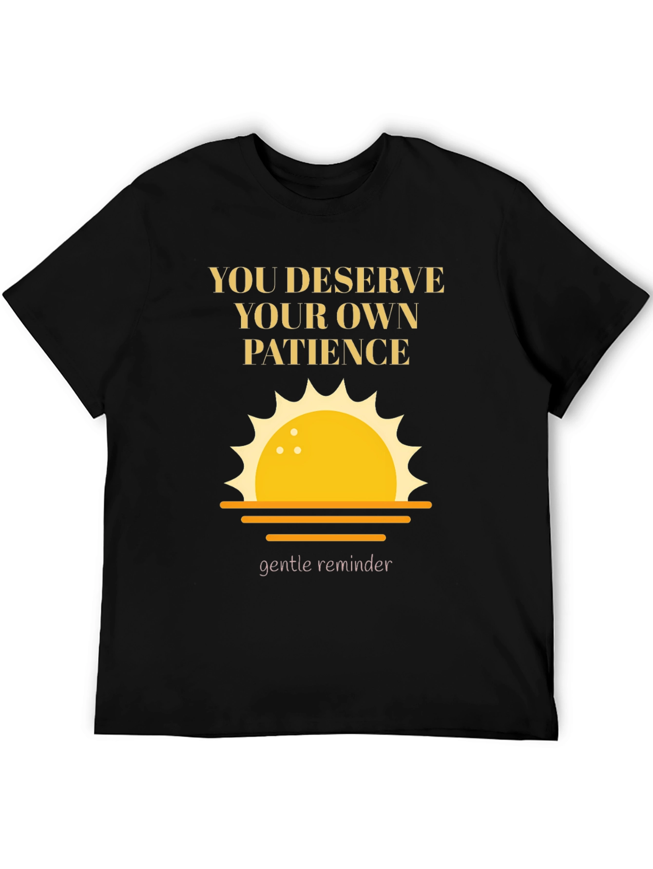 Motivational Patience Graphic Tee