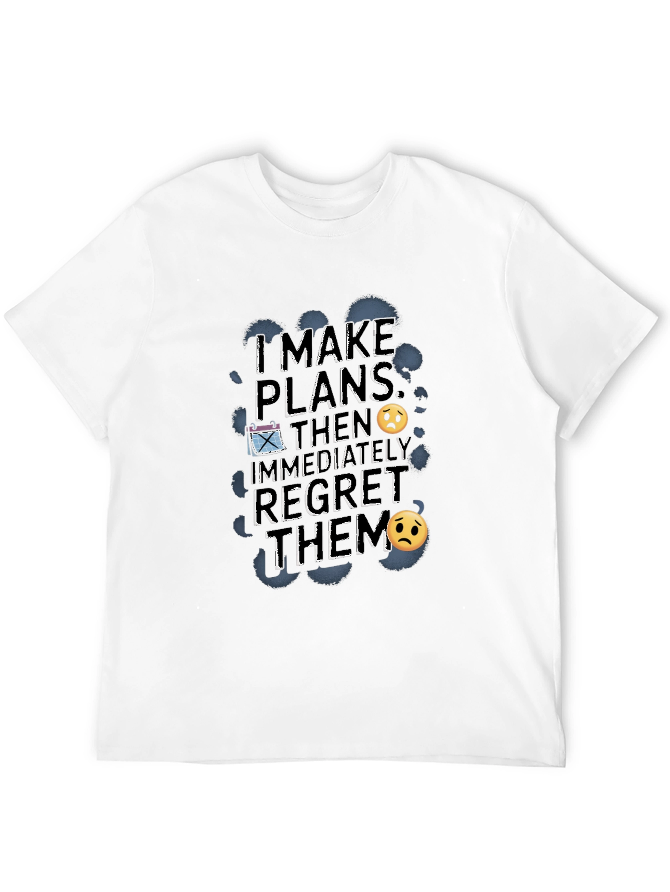 Funny Regret Plans Graphic T-Shirt