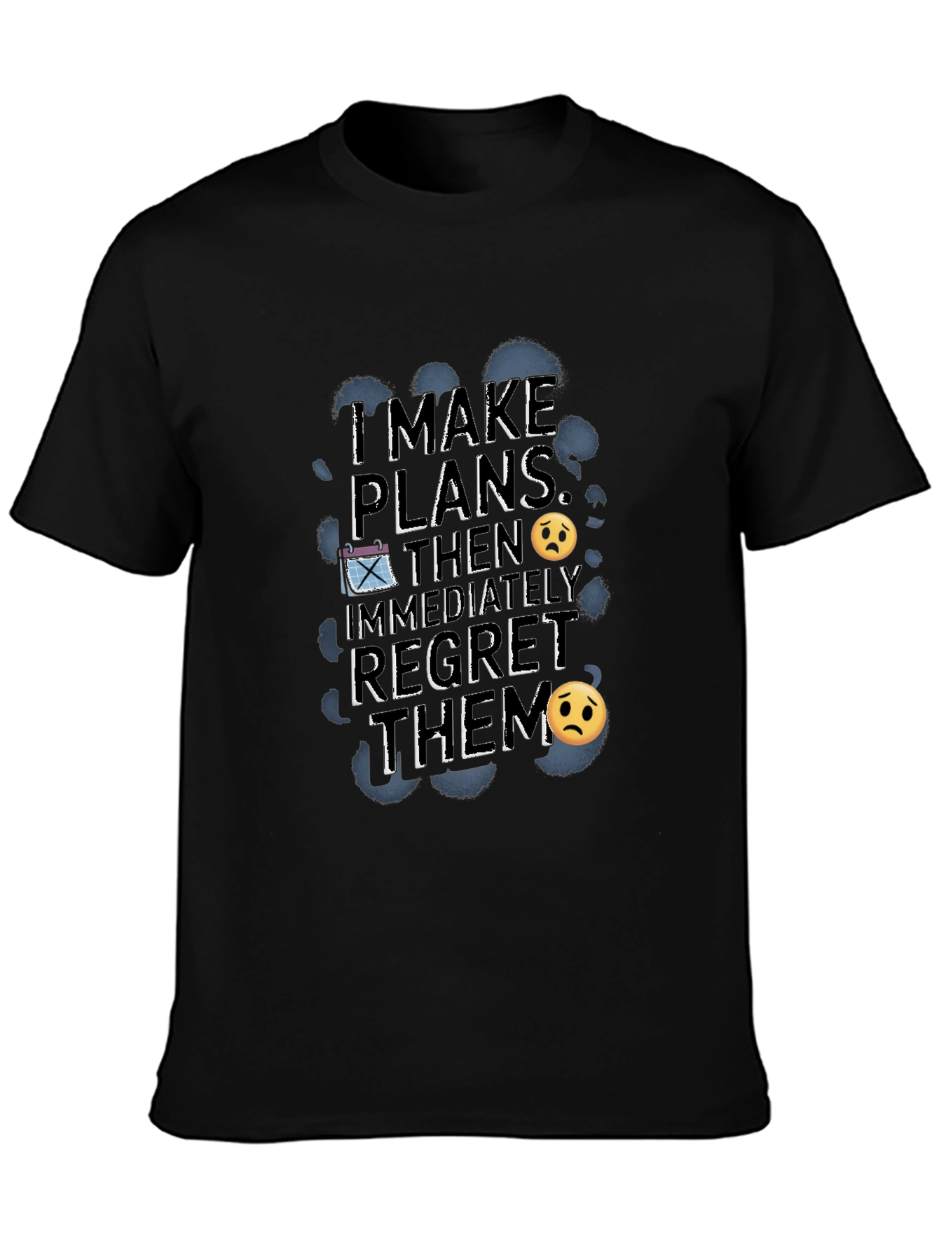 Funny Regret Plans Graphic T-Shirt