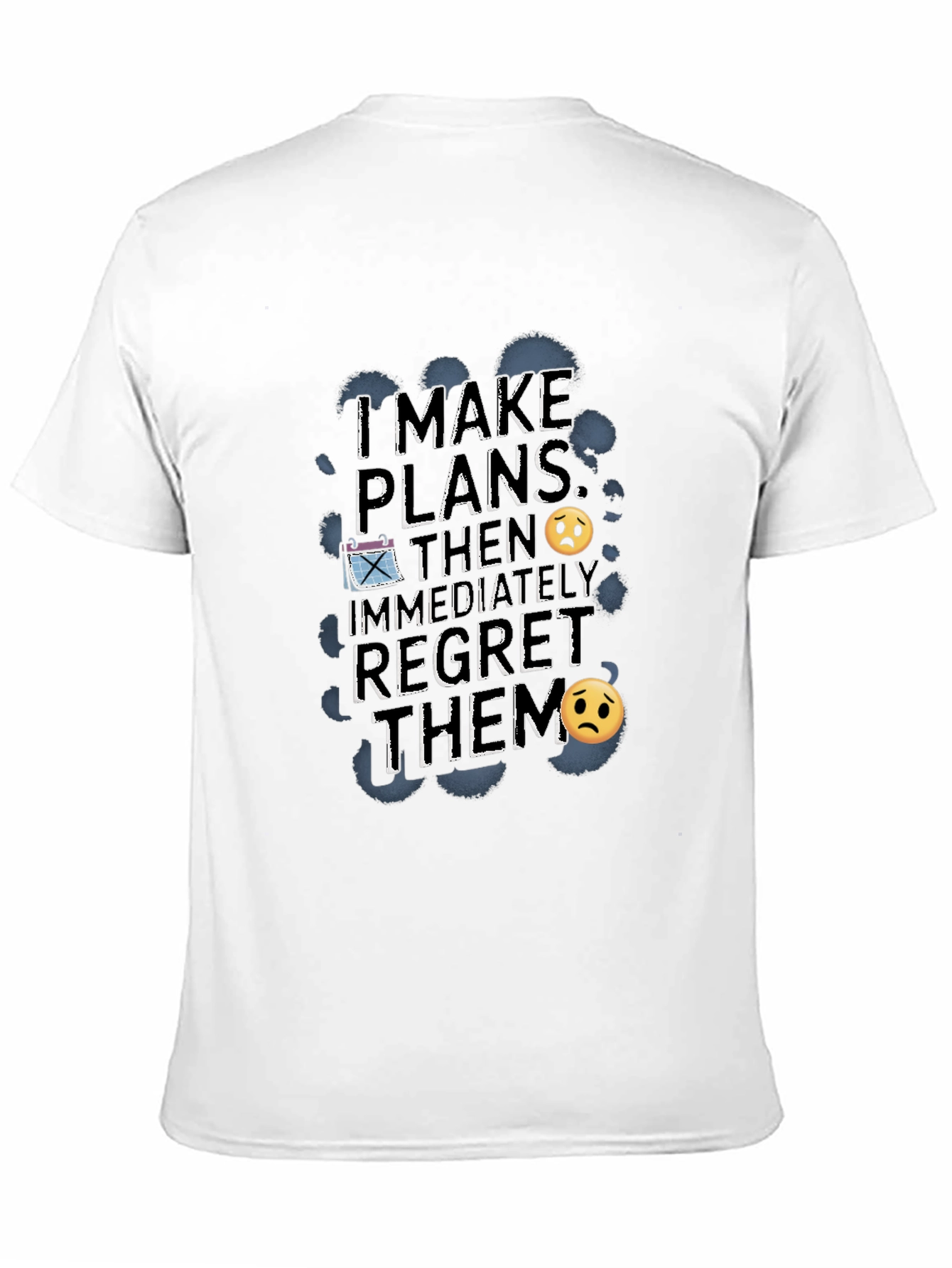 Funny Regret Plans Graphic T-Shirt