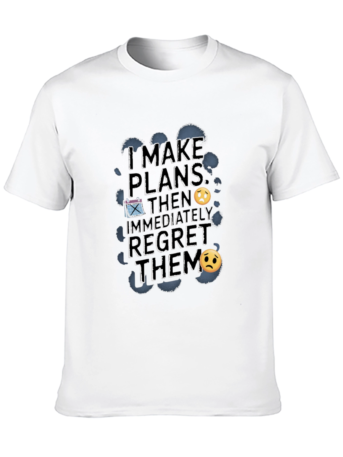 Funny Regret Plans Graphic T-Shirt