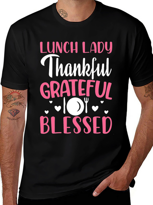 Lunch Lady Thankful Grateful Blessed T-Shirt