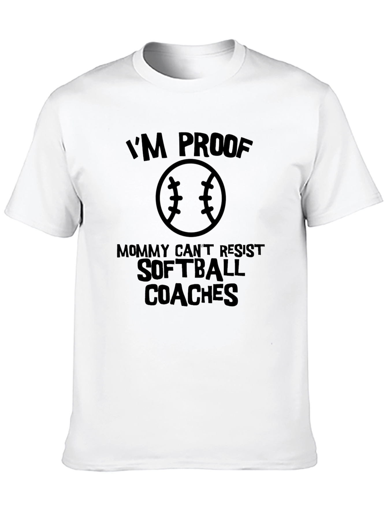 Im Proof Mommy Cant Resist Softball Coaches Black T-Shirt
