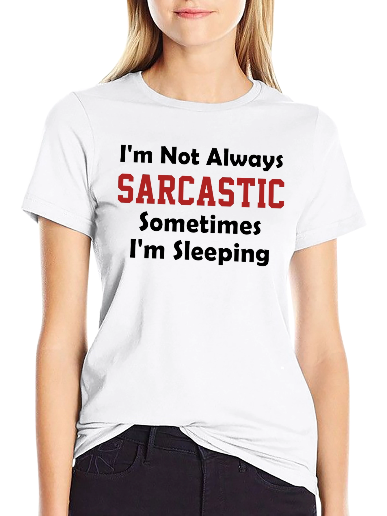 Sarcastic Humor Graphic Tee - Funny T-Shirt