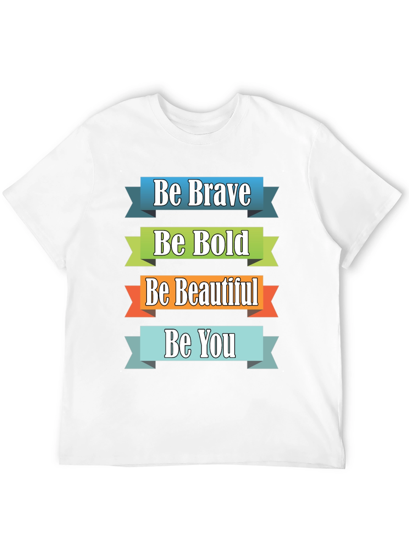 Be Brave Bold Beautiful You Graphic Tee