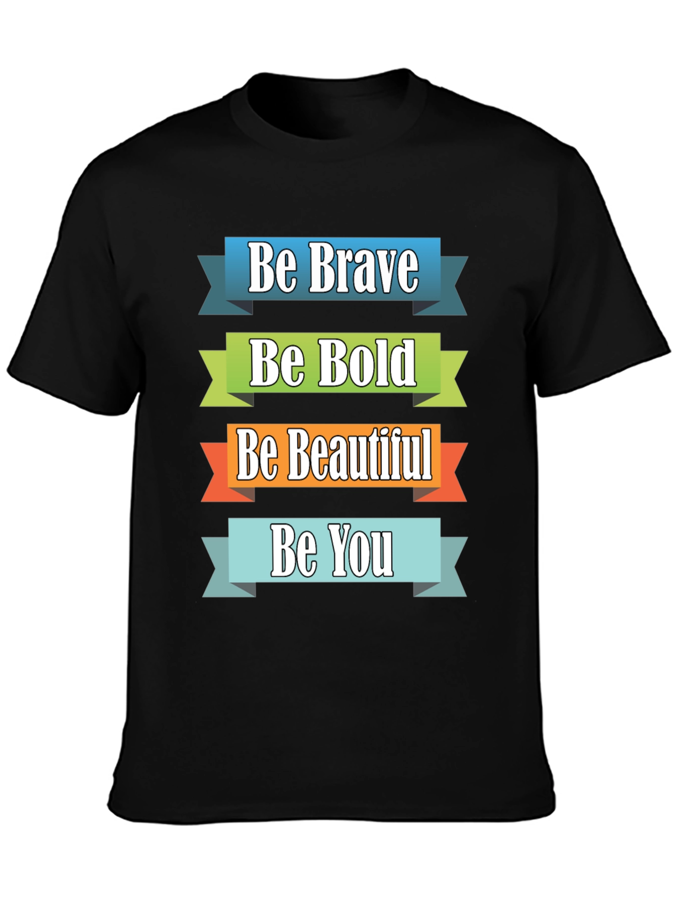 Be Brave Bold Beautiful You Graphic Tee