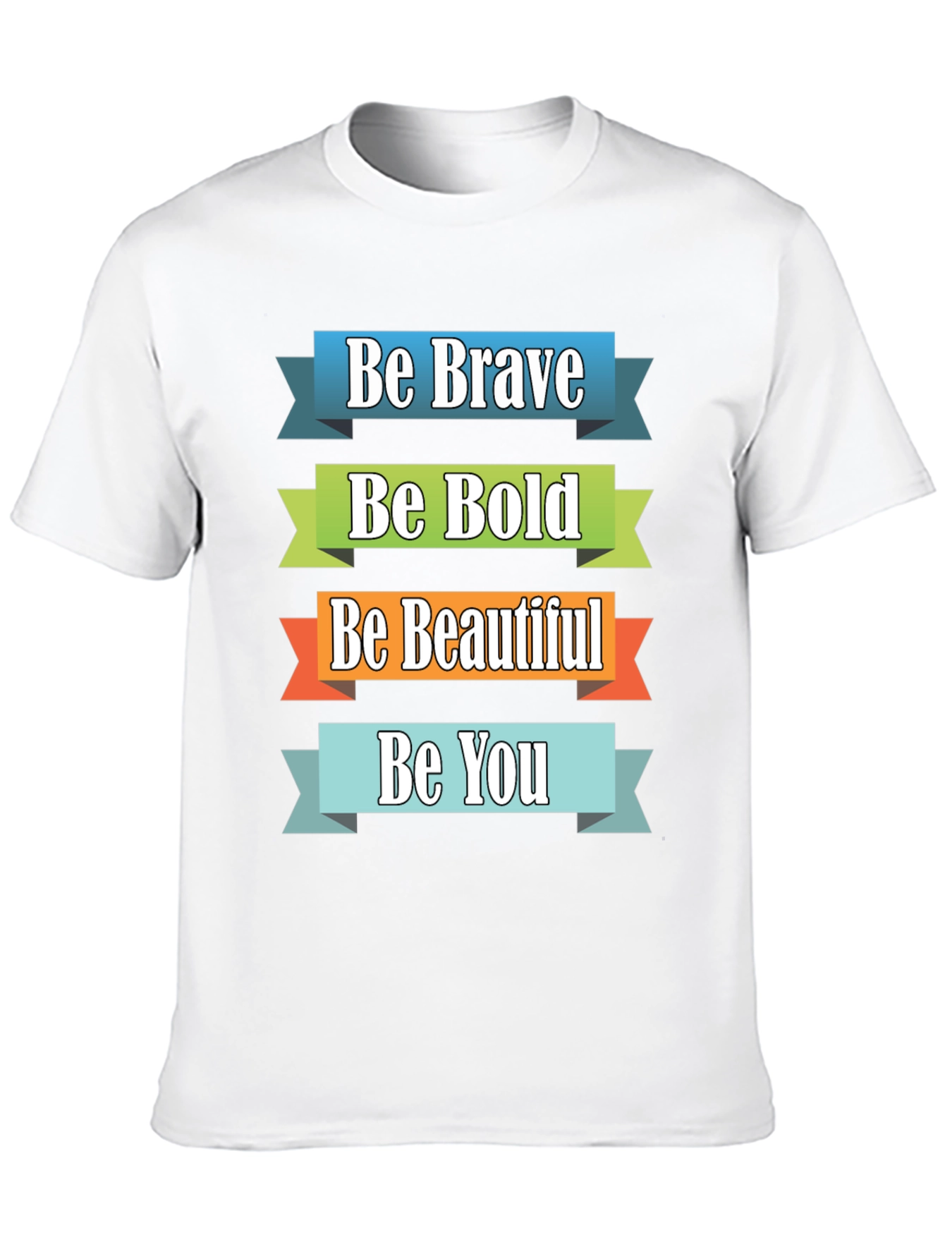 Be Brave Bold Beautiful You Graphic Tee