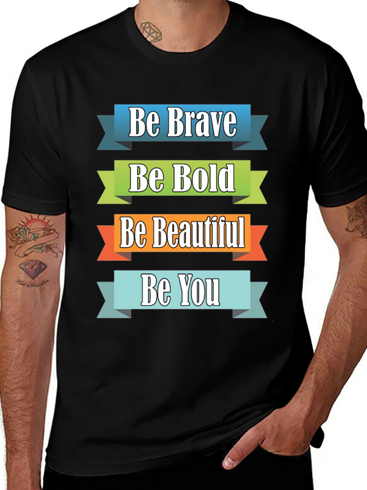 Be Brave Bold Beautiful You Graphic Tee