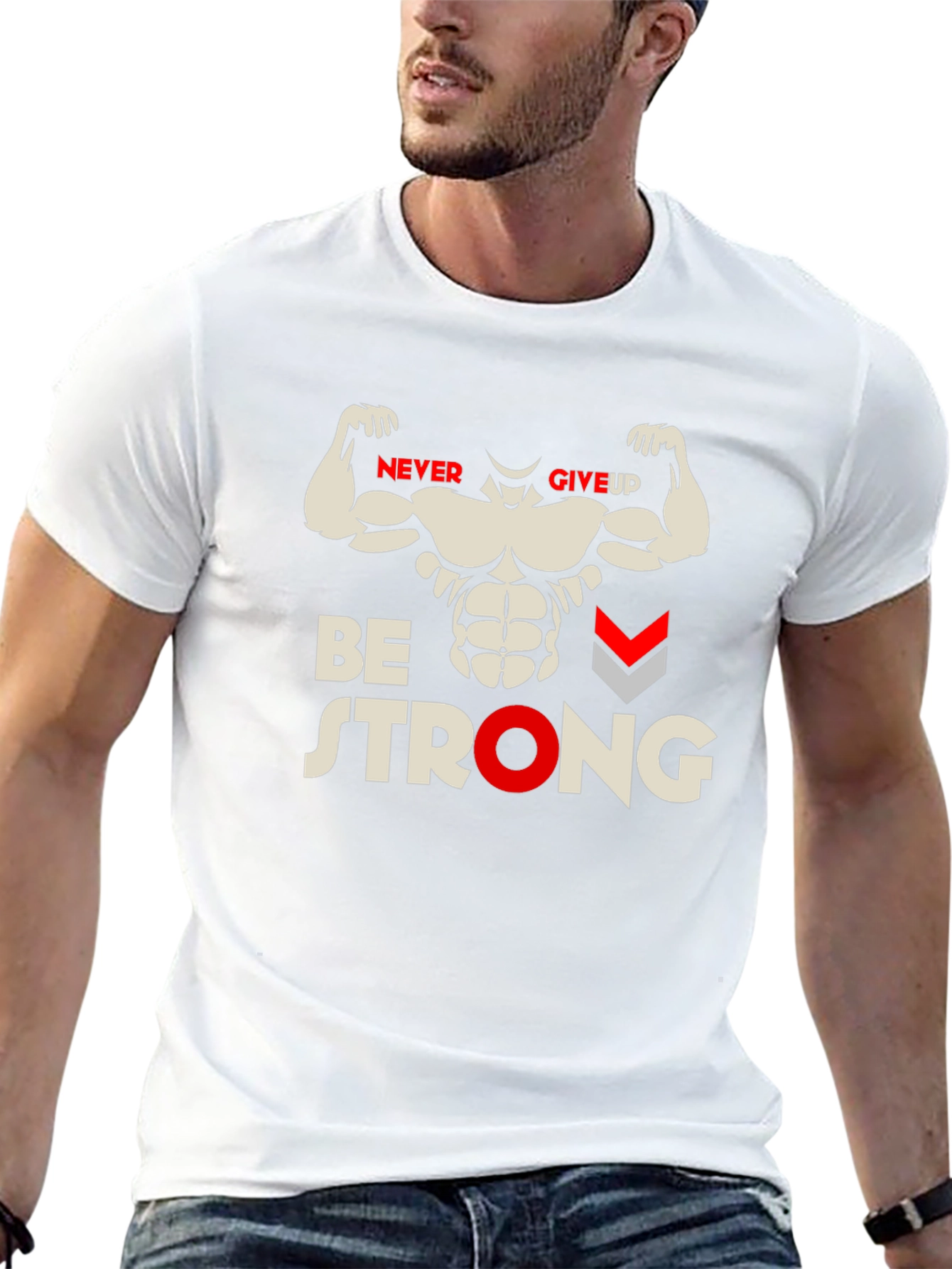 Be Strong Graphic T-Shirt - Never Give Up