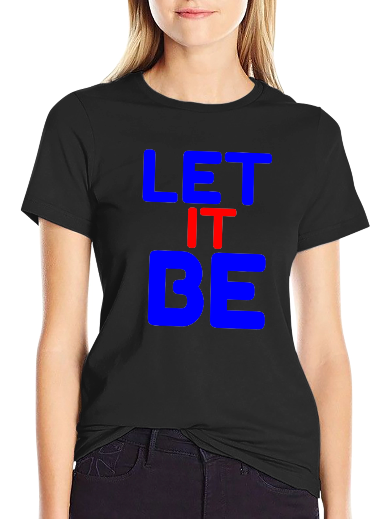 Let It Be Black T-Shirt