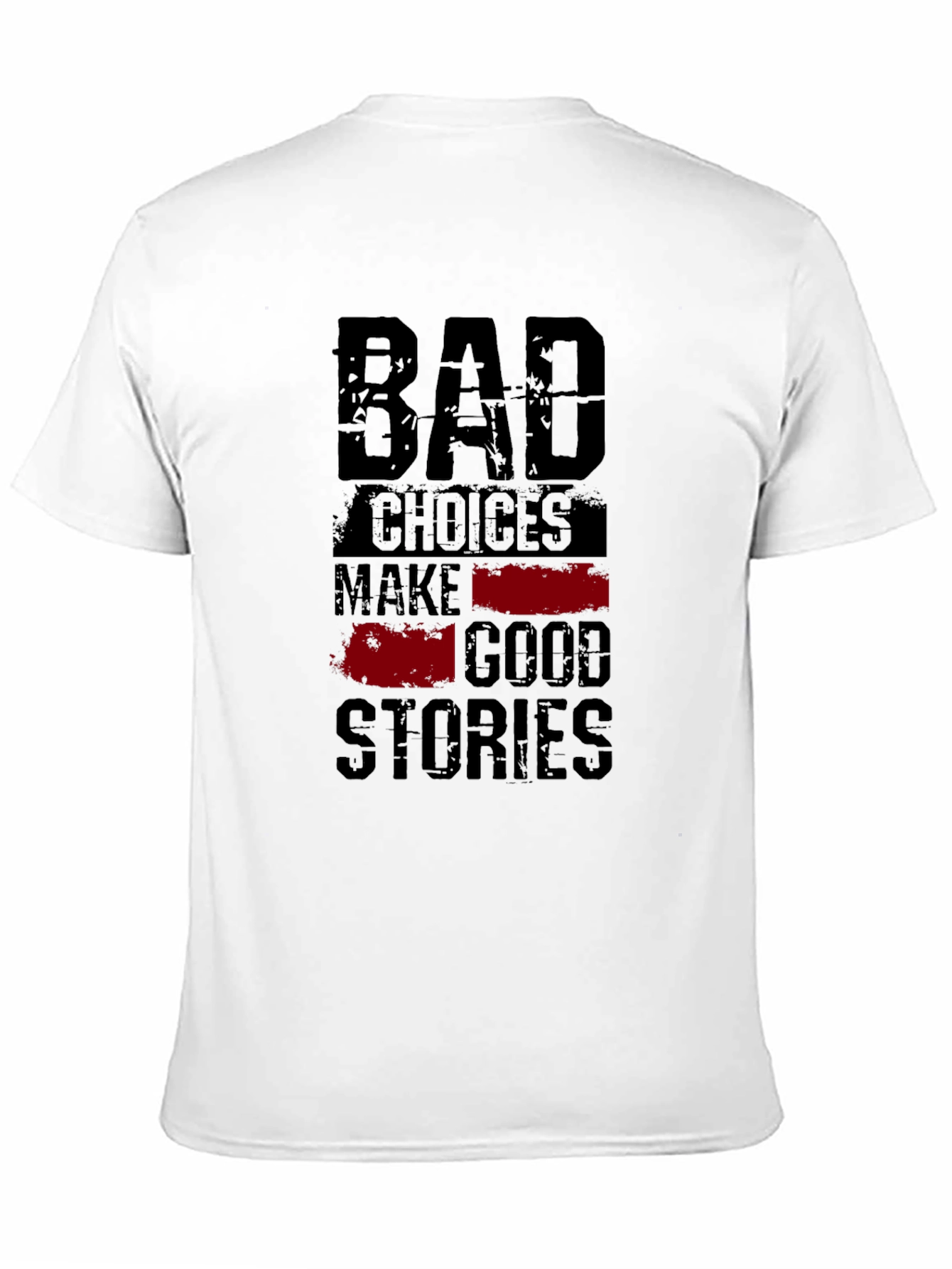 Bad Choices Good Stories Graphic Tee