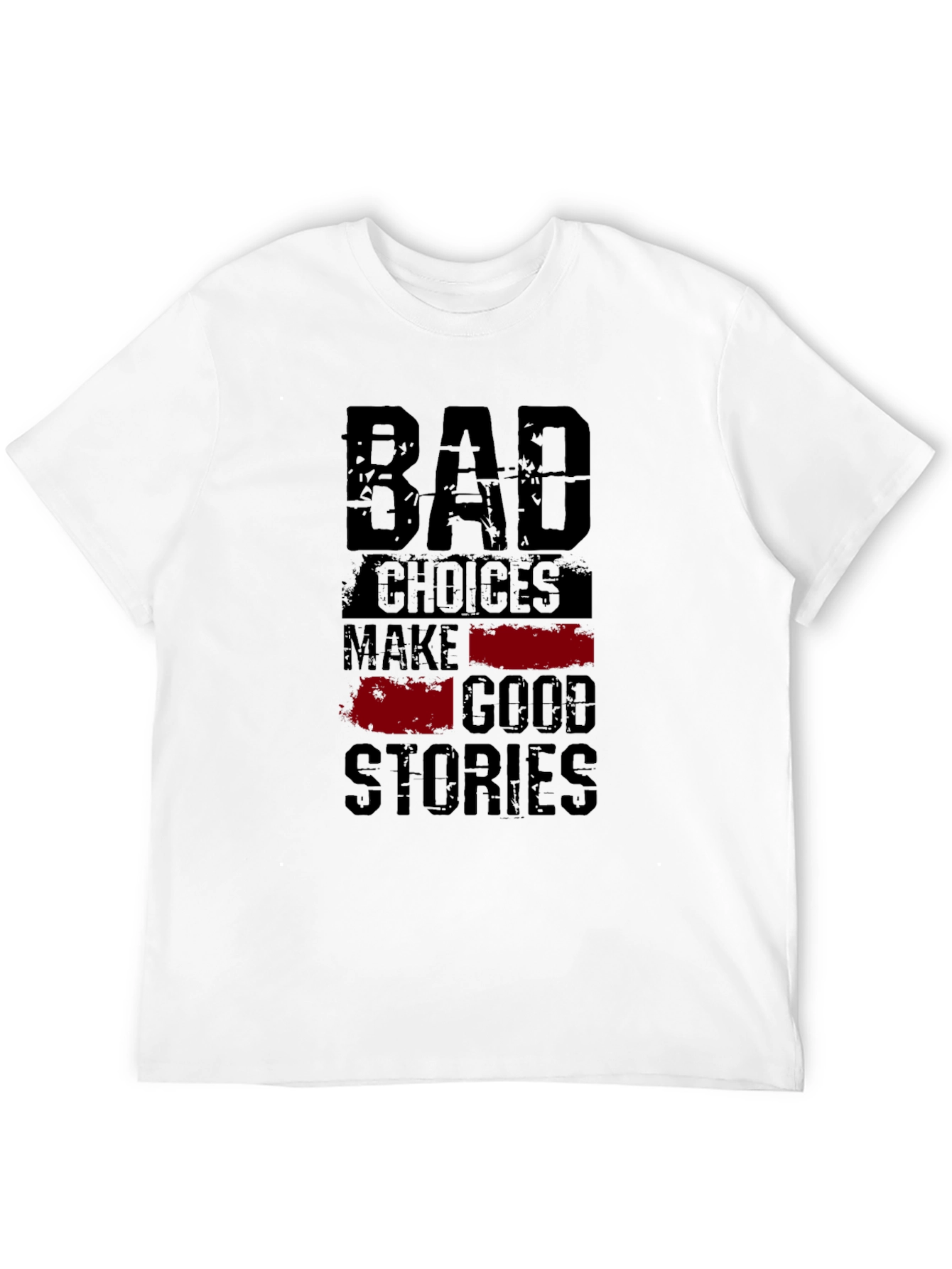 Bad Choices Good Stories Graphic Tee