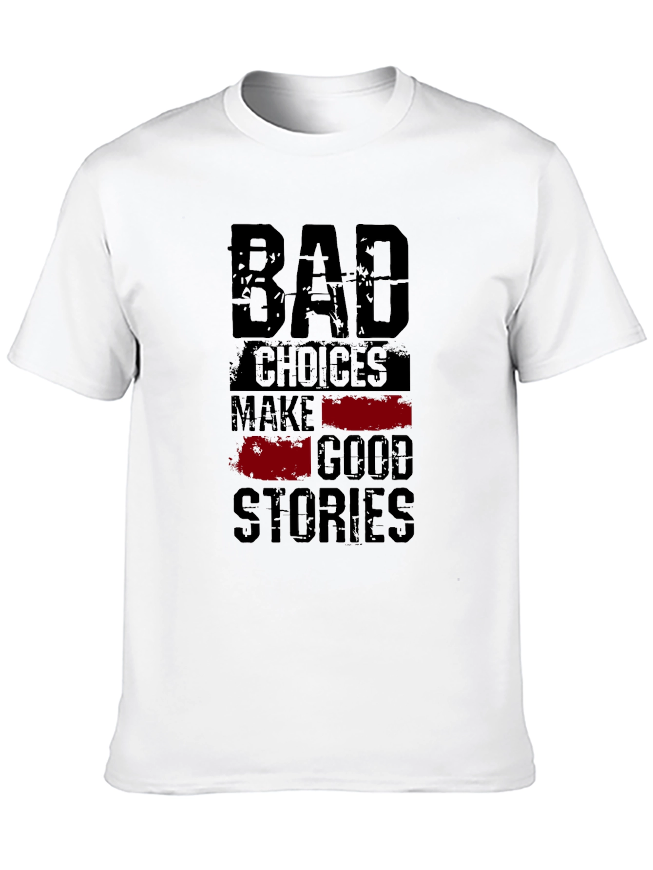 Bad Choices Good Stories Graphic Tee