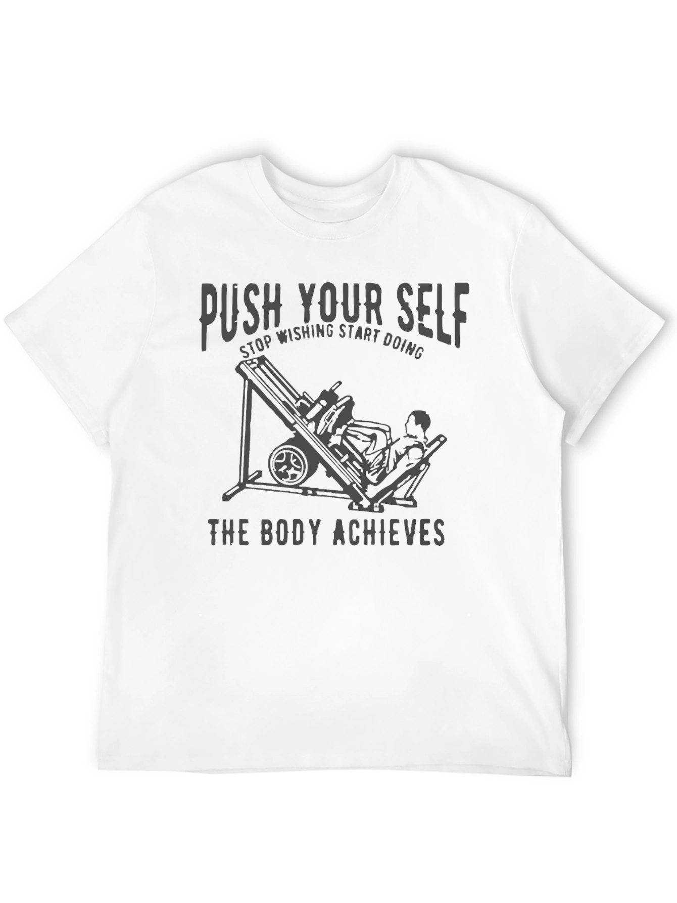 Push Yourself T-Shirt - Gym Motivation Workout Apparel