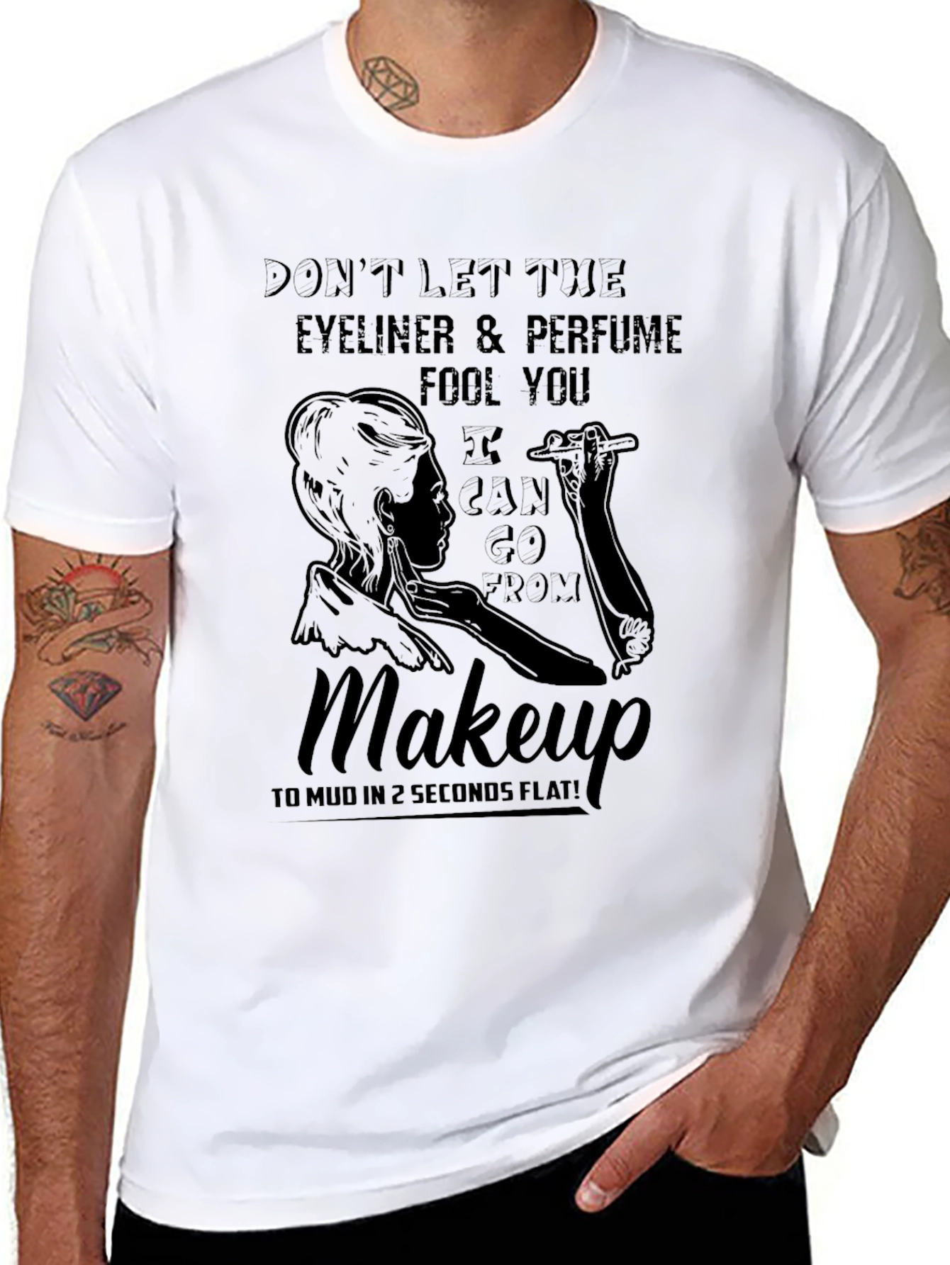 Dont Let The Eyeliner Fool You T-Shirt