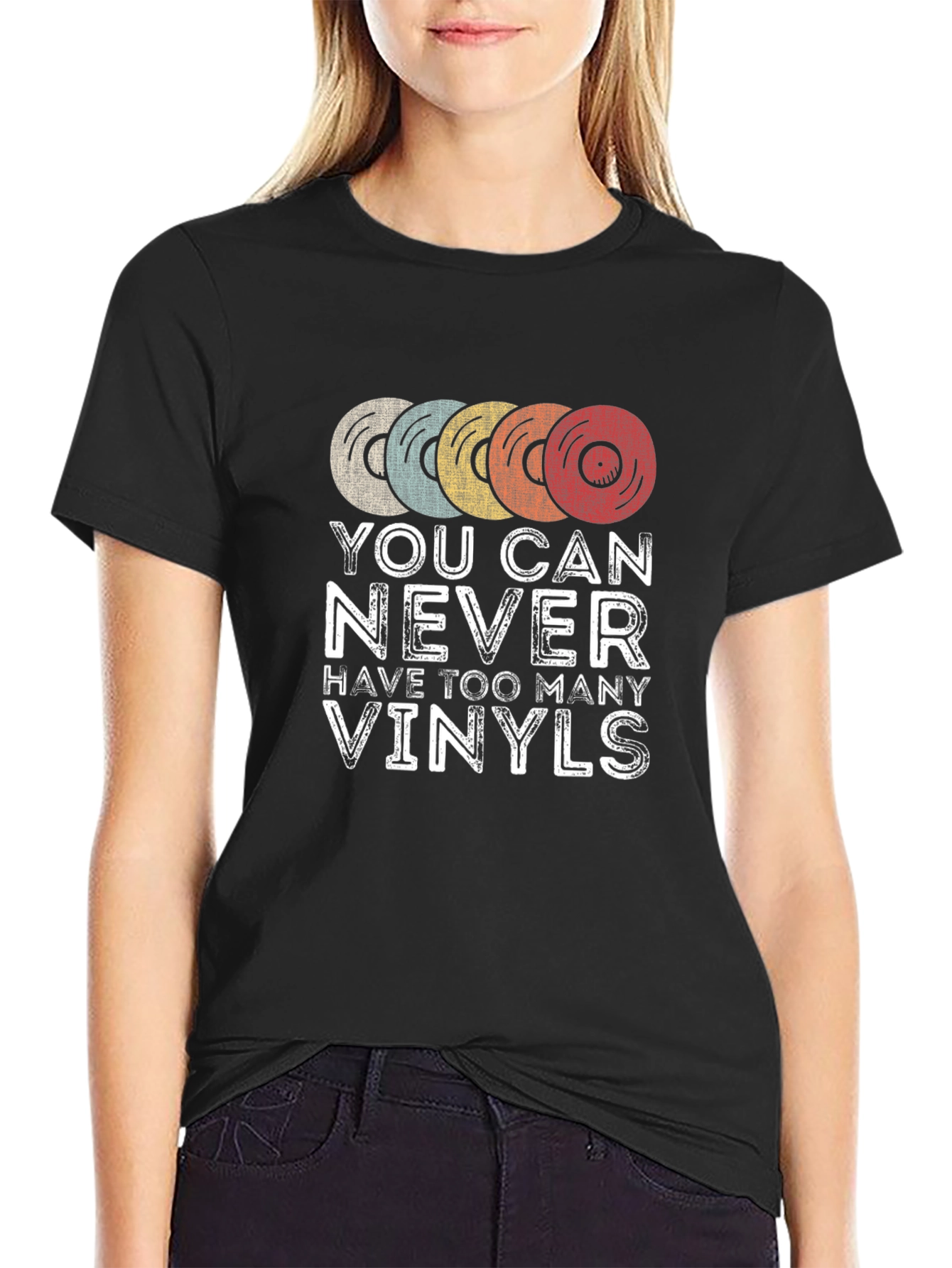 You Can Never Have Too Many Vinyls T-Shirt