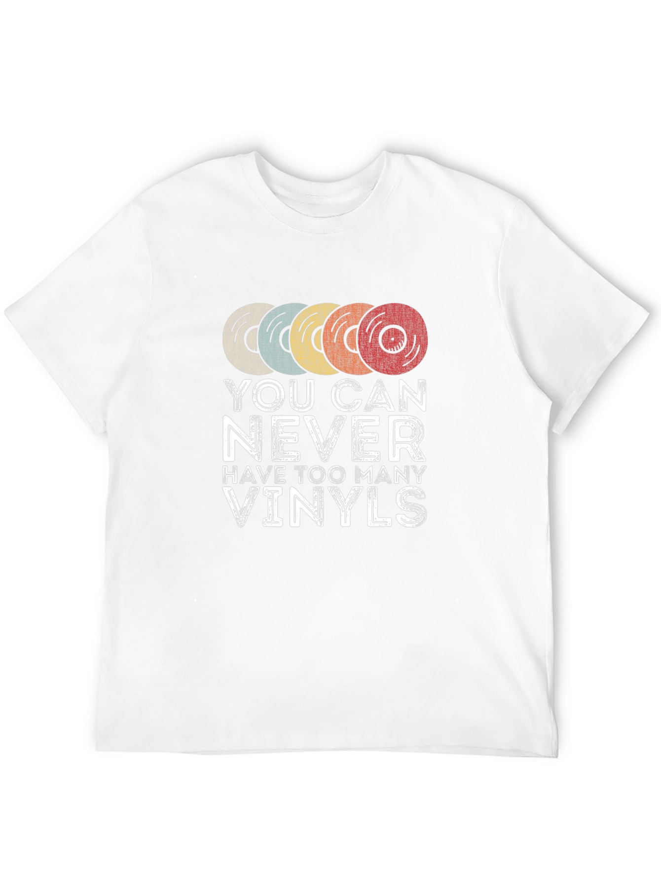 You Can Never Have Too Many Vinyls T-Shirt
